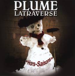 Plume Latraverse : Hors-Saisons